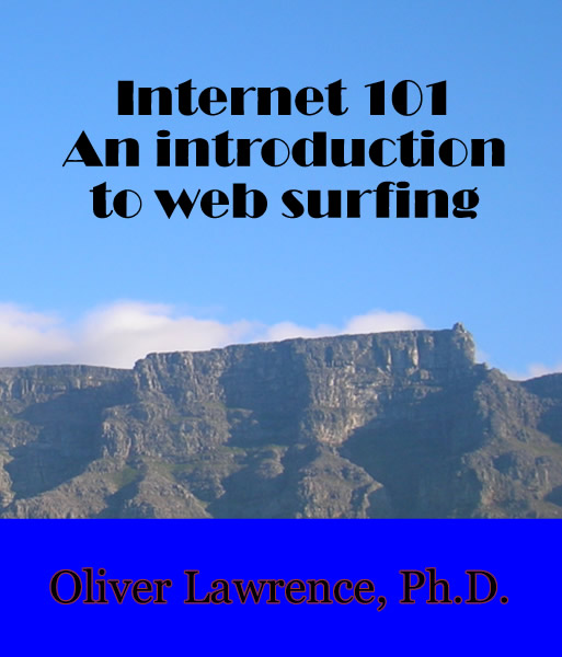 Internet 101: An introduction to web surfing (Online Learning) by Oliver Lawrence